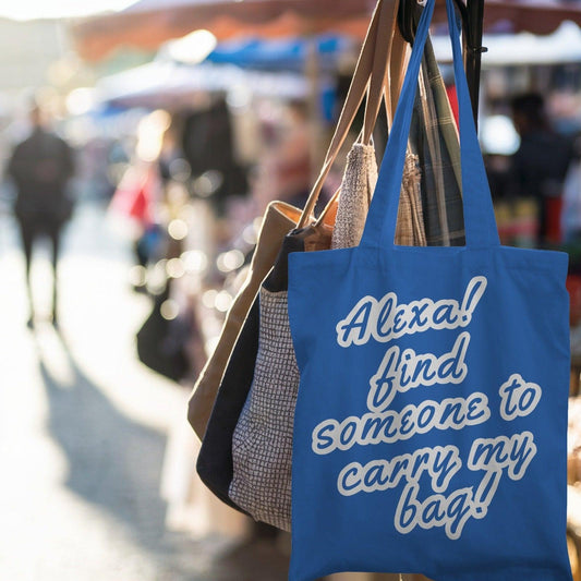 Alexa! Find Someone to Carry My Bag Tote Bag with Zipper